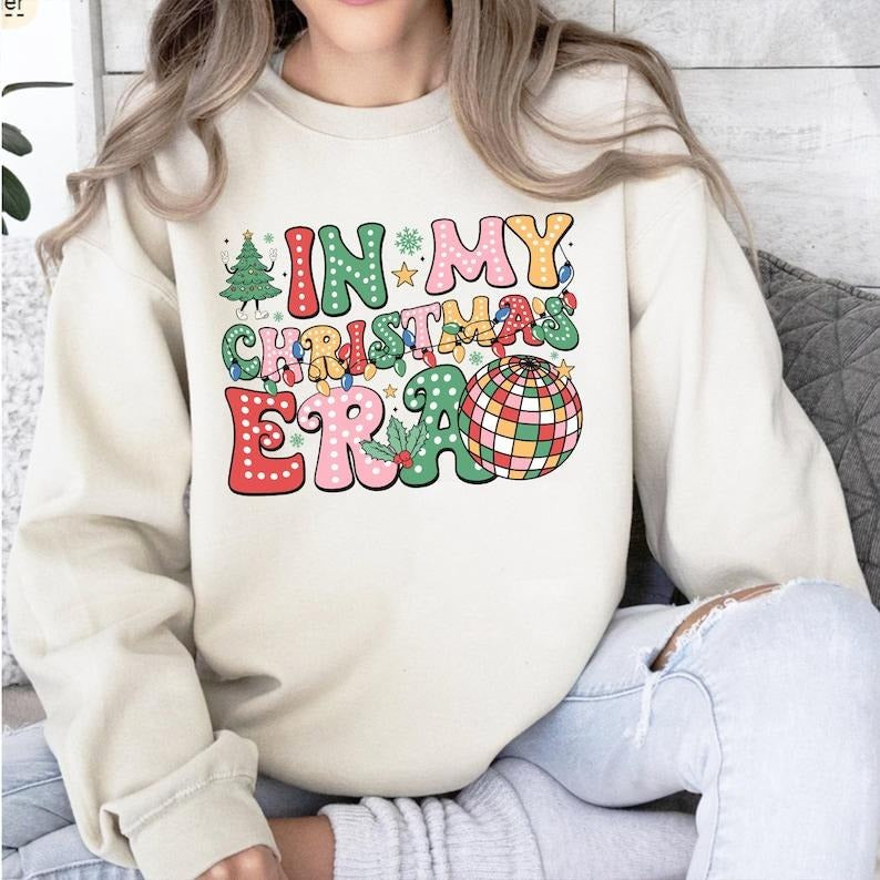 In My Christmas Era Women's Sweatshirt T-Shirts, Hoodie | DripVista.com