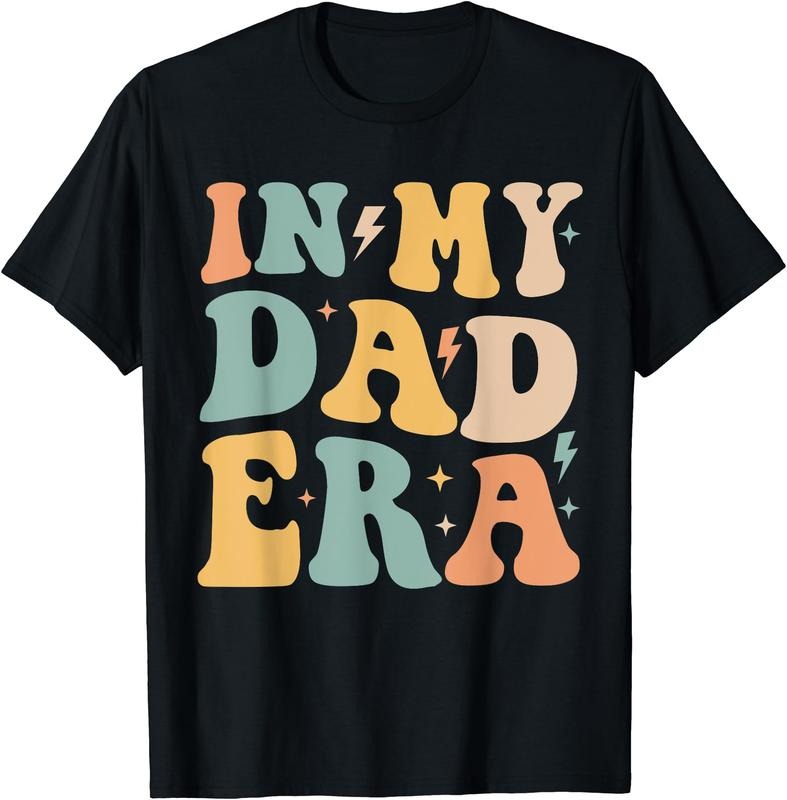 In My Dad Era Funny T-Shirt | Unisex Cotton Tee, Size S-3XL Hoodie, Sweatshirt | DripVista.com