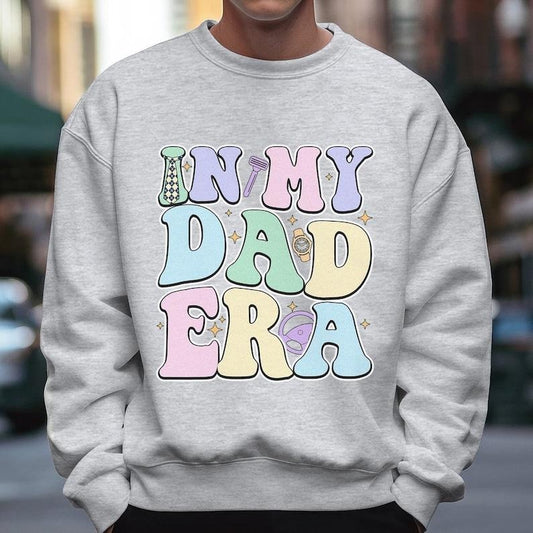 In My Dad Era T Shirt Hoodie Sweater, Daddy Era Sweatshirt, Daddy Shirt, Dad Life Shirt, Fathers Day Shirt, New Dad T-shirt, Best Dad Shirt, Funny Dad Shirt