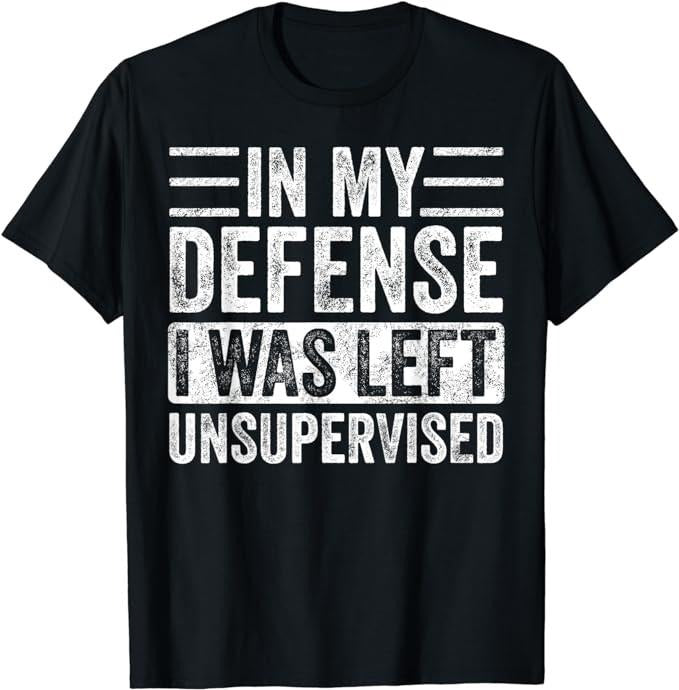 In My Defense Funny Retro Vintage Black T-Shirt Fabric Menswear Top Underwear Hoodie, Sweatshirt | DripVista.com