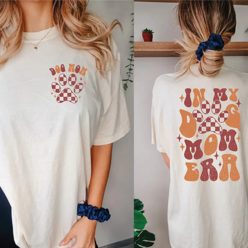 In My Dog Mom Era Shirt Dog Mom Era Sweatshirt Dog Mom Era Shirt Dog Mom Gift T-shirt Funny Mom Crewneck Dog Mom Birthday Giftstyle{n002}2