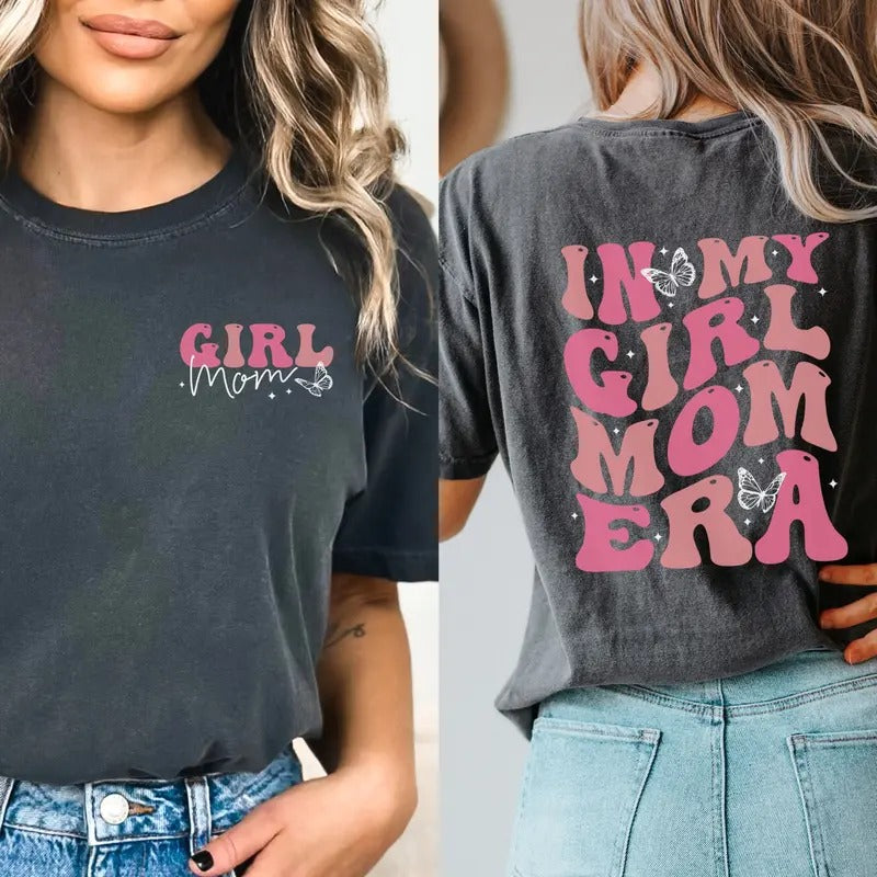 In My Girl Mom Era Shirt  Girl Mom T-shirt Girl Mama Era Shirt Hoodie, Sweatshirt | DripVista.com
