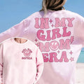 In My Girl Mom Era Sweatshirt, Girl Mama Shirt, Girl Mom Club, Custom Girl Mom Shirt, Mothers Day Gift