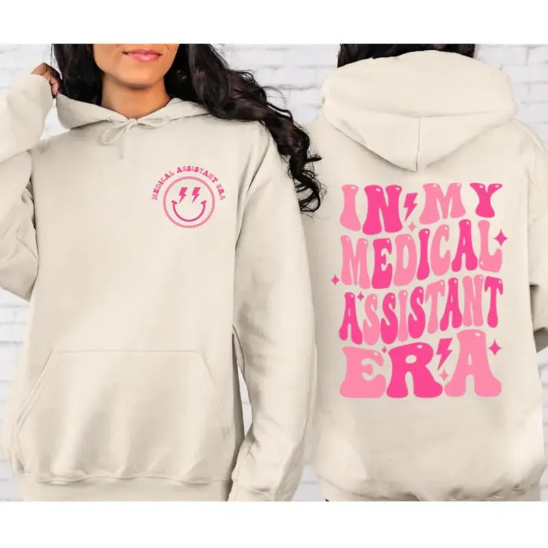 In My Medical Assistant Era 2side Sweatshirt, Medical Assistant Shirt, Ma Sweatshirt, Nursing Assistant Hoodie, Unisex...