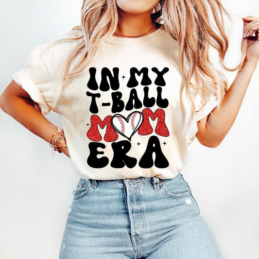 In My T Ball Mom Era T-Shirt, Baseball Mom T-Shirt, Sports T-Shirt, Tee Ball T-Shirt, Baseball T-Shirt