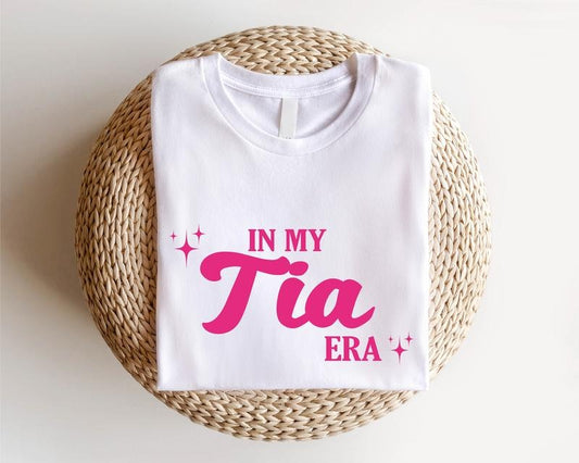 In My Tia Era Shirt, Trendy Auntie T-Shirt, New Tia Gift Tee, Cute Aunt Birthday Gift Short Sleeve, Baby Announcement Tee For Aunt.