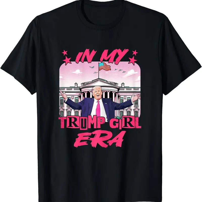 In My Trump Girl Era T-Shirt | Unisex Cotton Tee Gift | Full Size Hoodie, Sweatshirt | DripVista.com