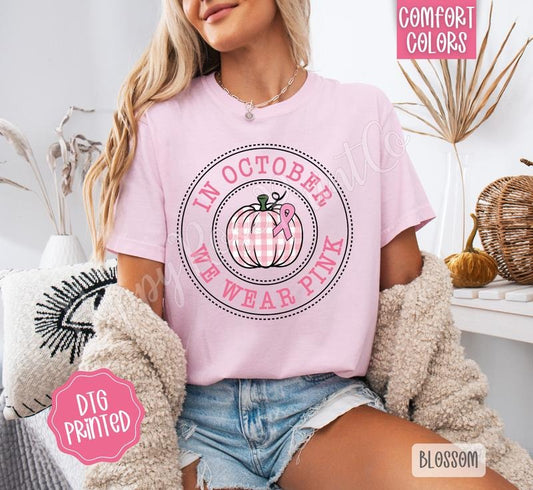 In October We Wear Pink Comfort Colors, Trendy Women's Tshirt
