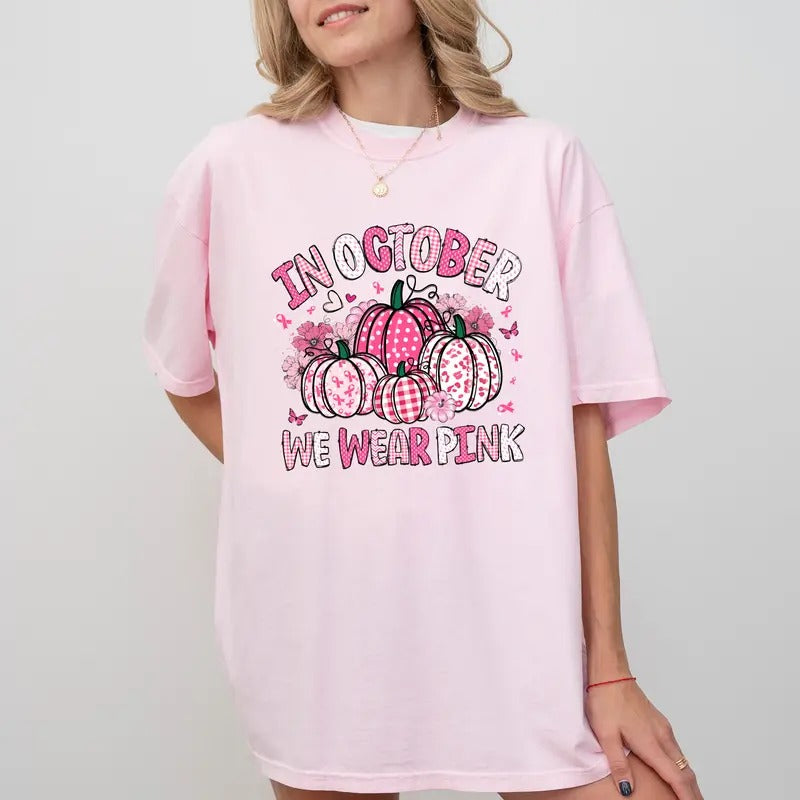 In October We Wear Pink Pumpkin Shirt Comfort Colors, Breast Cancer Awareness Tshirt, Cute Fall Pumpkins Tees, Pink...
