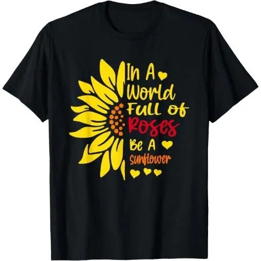 In a world of roses, sunflower is men T-Shirt Made in USA Hoodie, Sweatshirt | DripVista.com