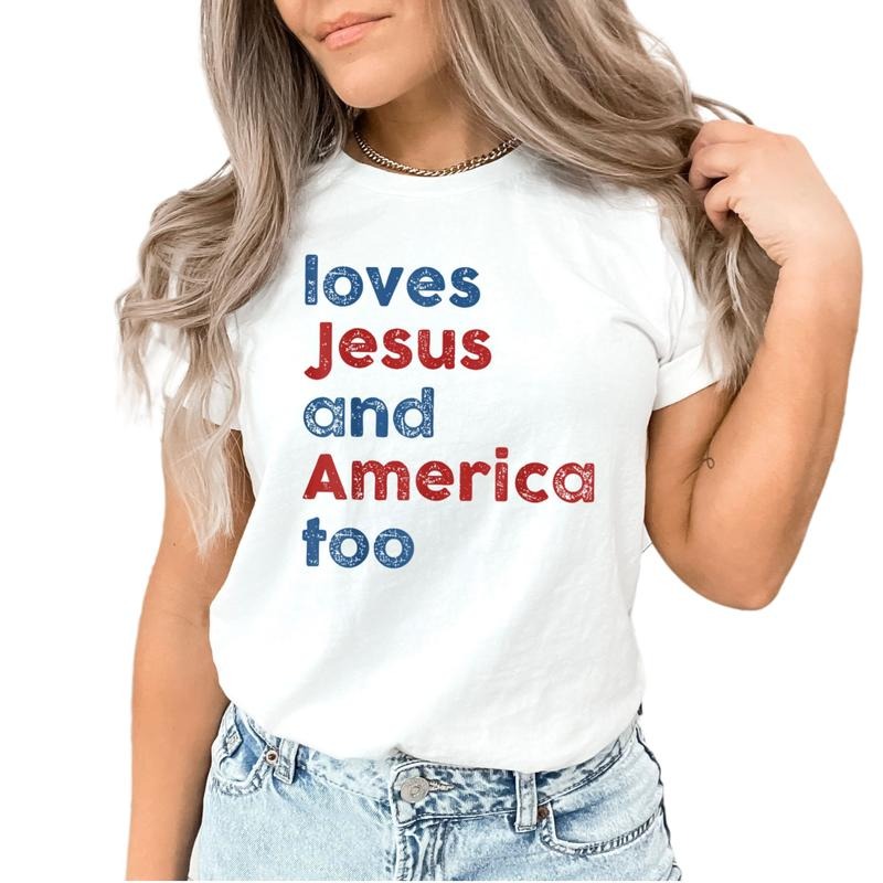 Independence Day Gift, Loves Jesus And America Too Shirt, God Bless America Shirt, Unisex T-Shirt, Gifts For Women Men,...
