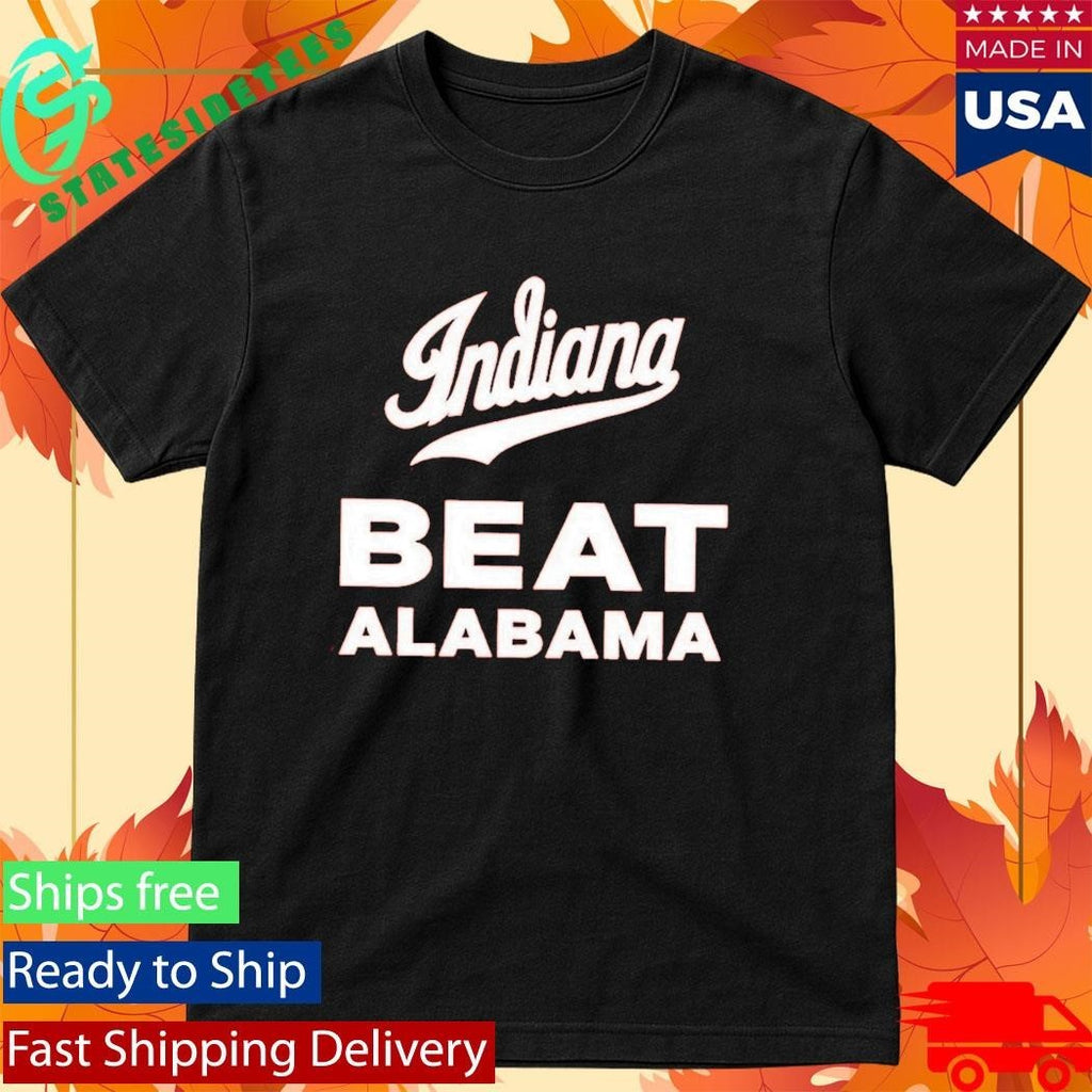 Indiana Beat Alabama Shirt