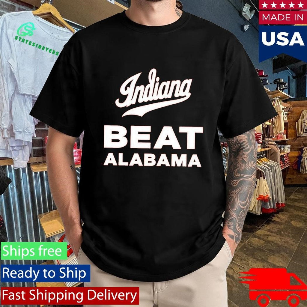 Indiana Beat Alabama Shirt