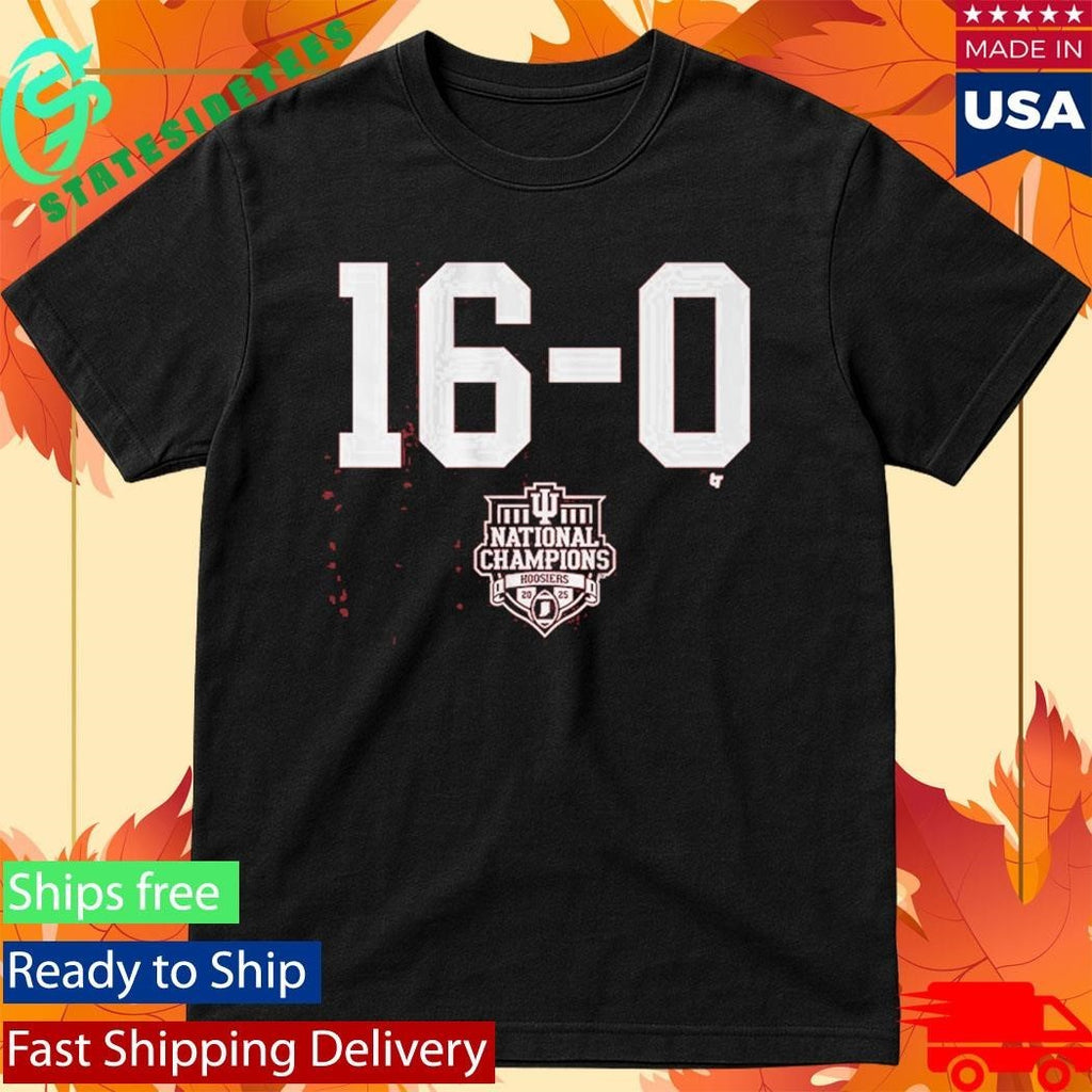Indiana Football 16-0 2025 CFP National Champions Shirt
