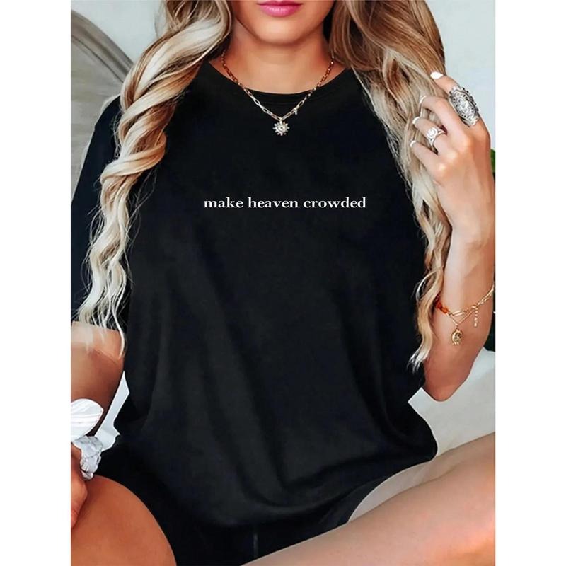 Inspirational Life - Motto Tee: "Make Heaven Crowded"