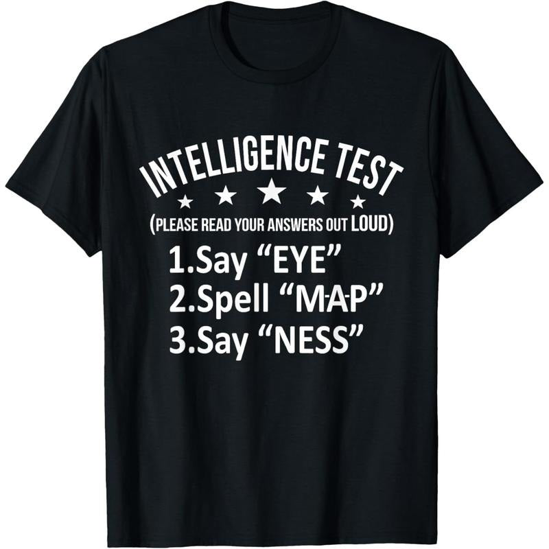 Intelligence Test Adult Humor Funny Sarcasm Graphic Short Sleeve T-Shirt made in usa Hoodie, Sweatshirt | DripVista.com