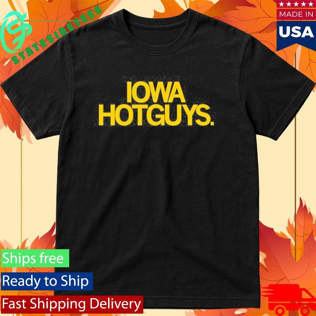 Iowa Hotguys Text Shirt