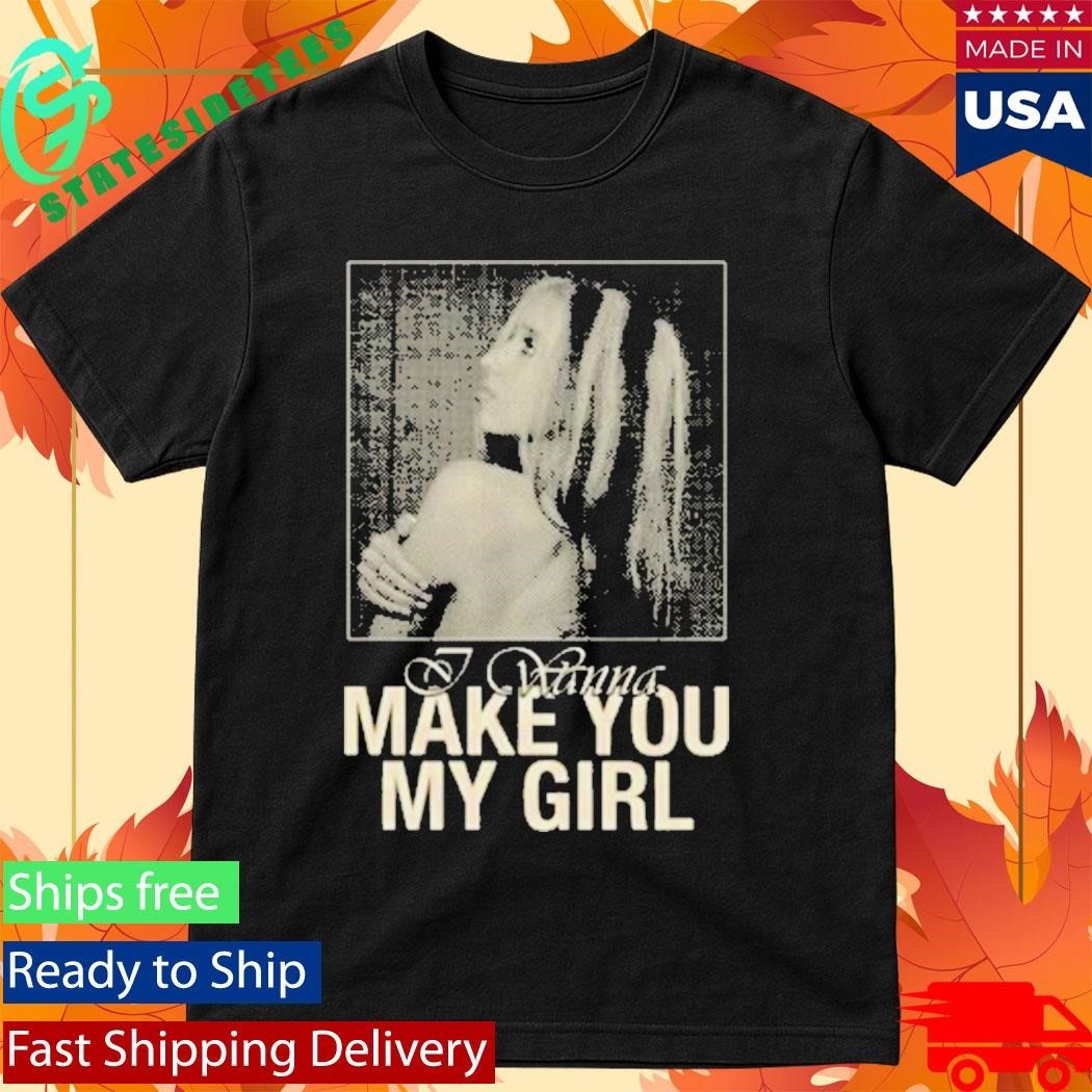 Isabel Larosa Make You My Girl Shirt