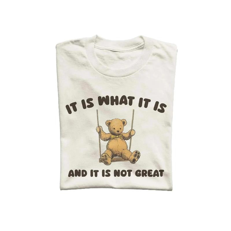 It Is What It Is And It Is Not Great Unisex T Shirt, Vintage Drawing Tee, Weird T-Shirt, Graphic Tee Hoodie, Sweatshirt