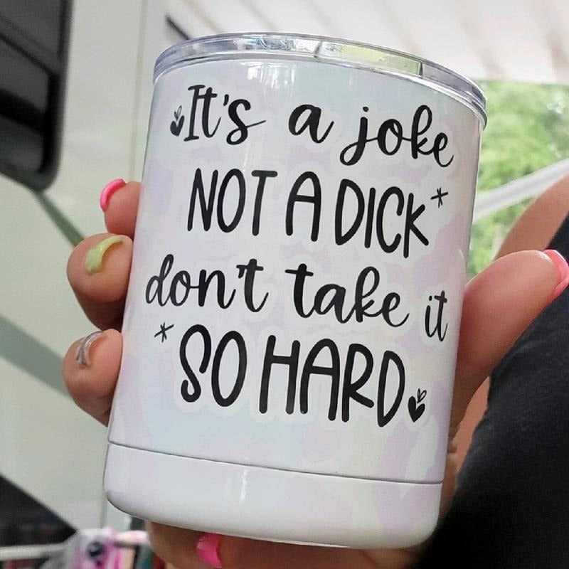 It's A Joke Lowball Tumbler T-Shirts, Hoodie, Sweatshirt | DripVista.com