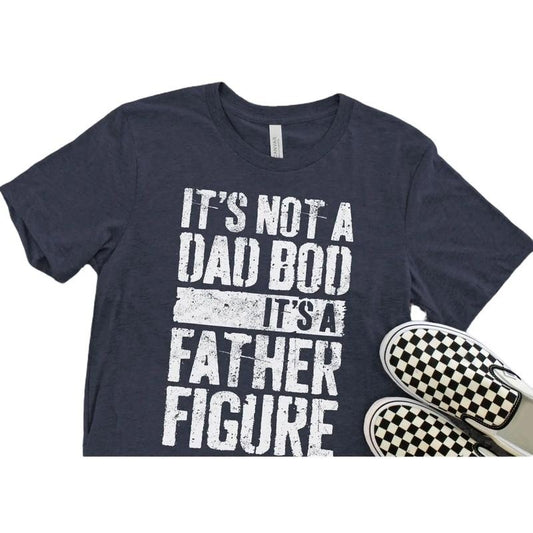 It's Not A Dad Bod It's A Father Figure T-Shirt, - Unisex Funny Mens Best Daddy Shirt - Vintage Dad TShirt for Father's Day Christmas