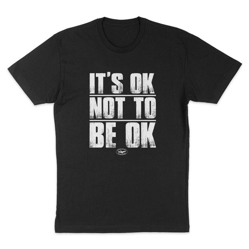 It's Ok Not To Be Ok Tee, Funny Shirt, Dark Humor Tee, Hoodie Sweatshirt | DripVista.com