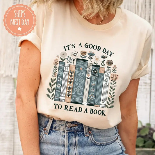 Its A Good Day To Read A Book  Shirt - Book Lover Tshirt - Floral Books Tee - Teacher Shirt - Bookish Gifts - Librarian Gifts Casual Cotton Casual Cotton