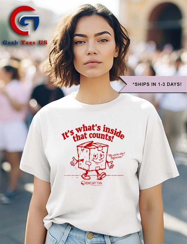 It’s what’s inside that counts shirt