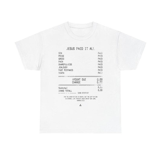 JESUS PAID IT ALL TEE - DISTRESSED LETTERING  Cotton Shirt Classic Classic