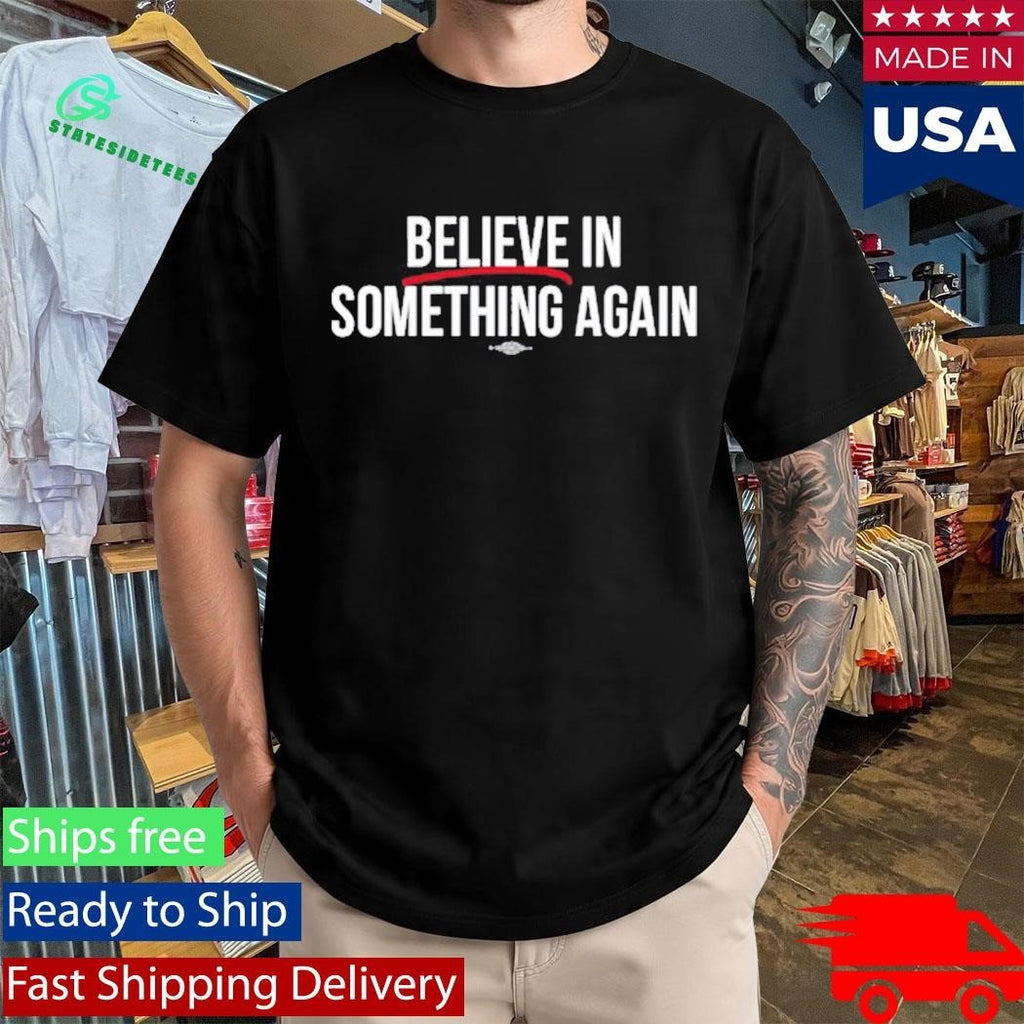 Jack For New York Believe In Something Shirt