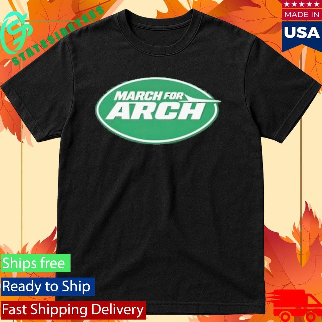 Jake Asman March For Arch T-Shirt