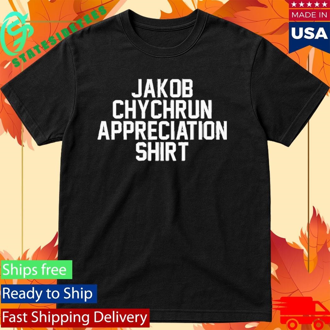 Jakob Chychrun Appreciation Shirt