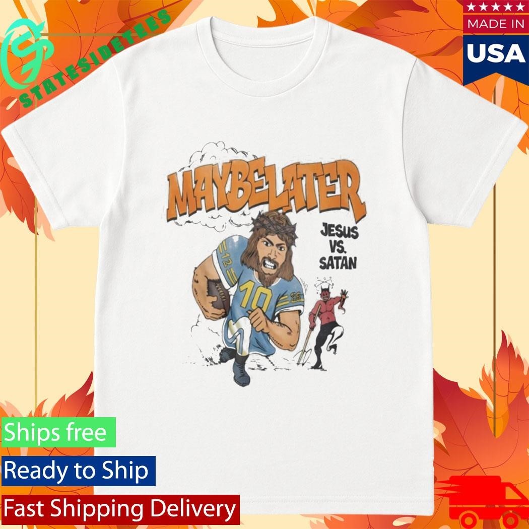 Jared McCain Maybe Later Jesus Vs Satan Shirt