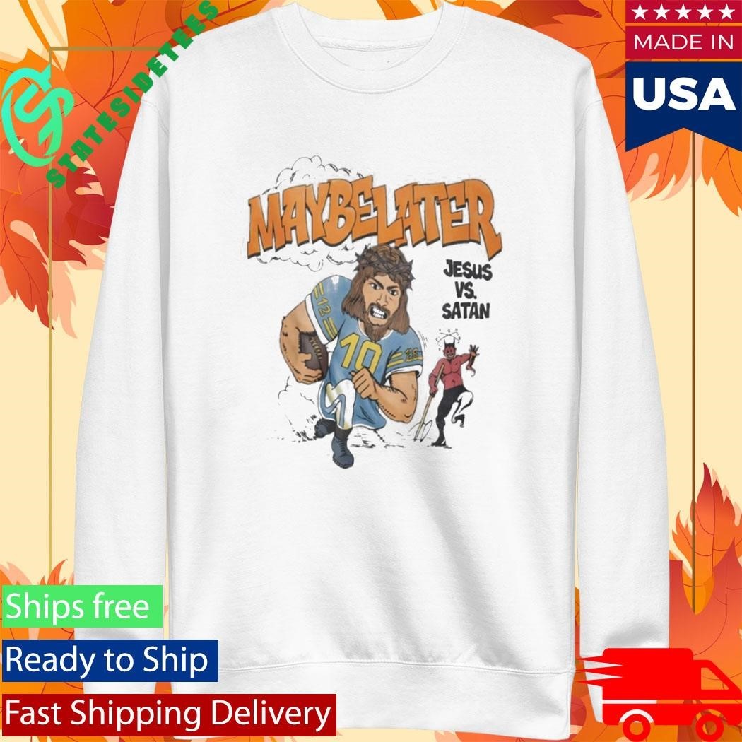 Jared McCain Maybe Later Jesus Vs Satan Shirt
