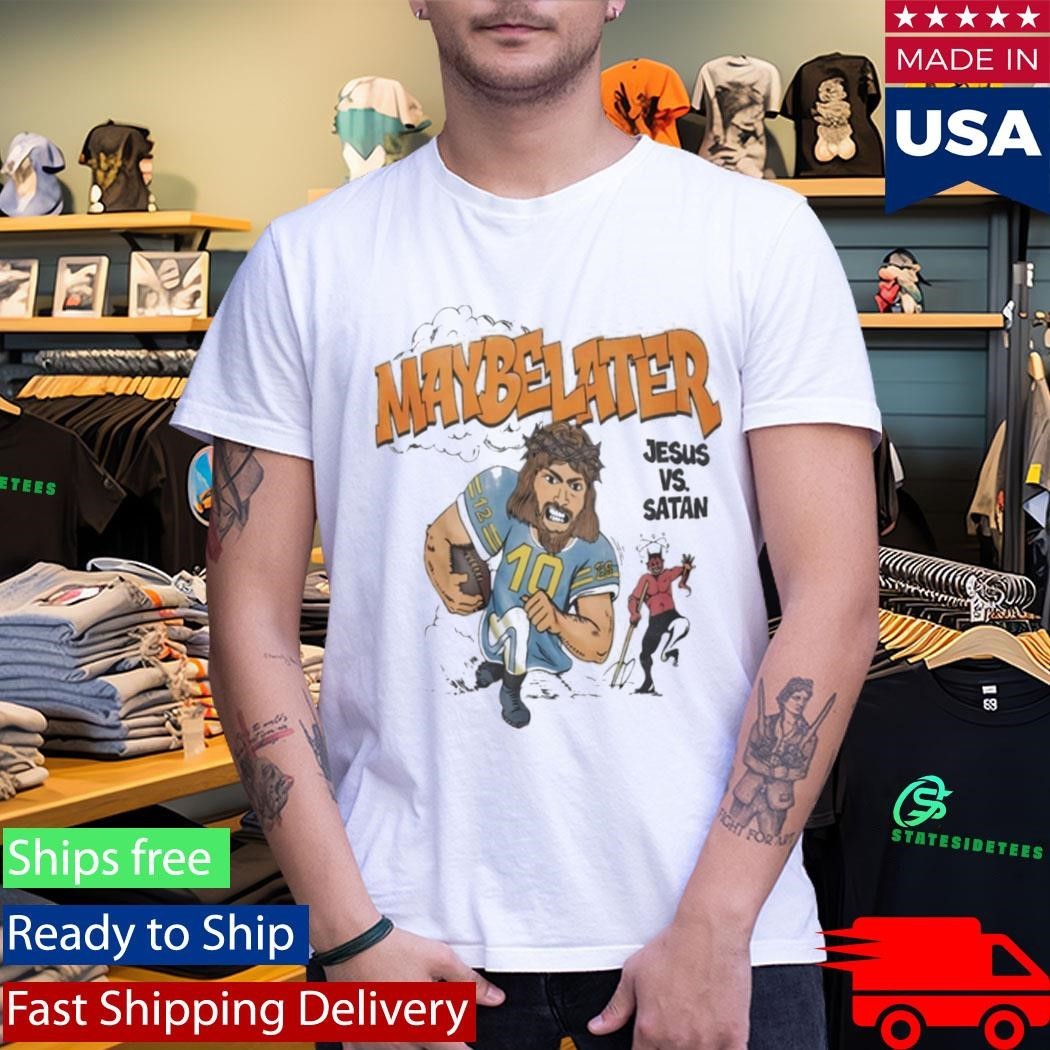 Jared McCain Maybe Later Jesus Vs Satan Shirt
