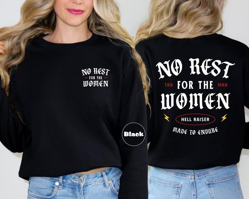Jessie J Ross No Rest For The Women Sweatshirt, Feminist Hoodie, Girl Power Outfit, Unisex Graphic Tee, Smooth Fabric, Aesthetic Streetwear Vibe