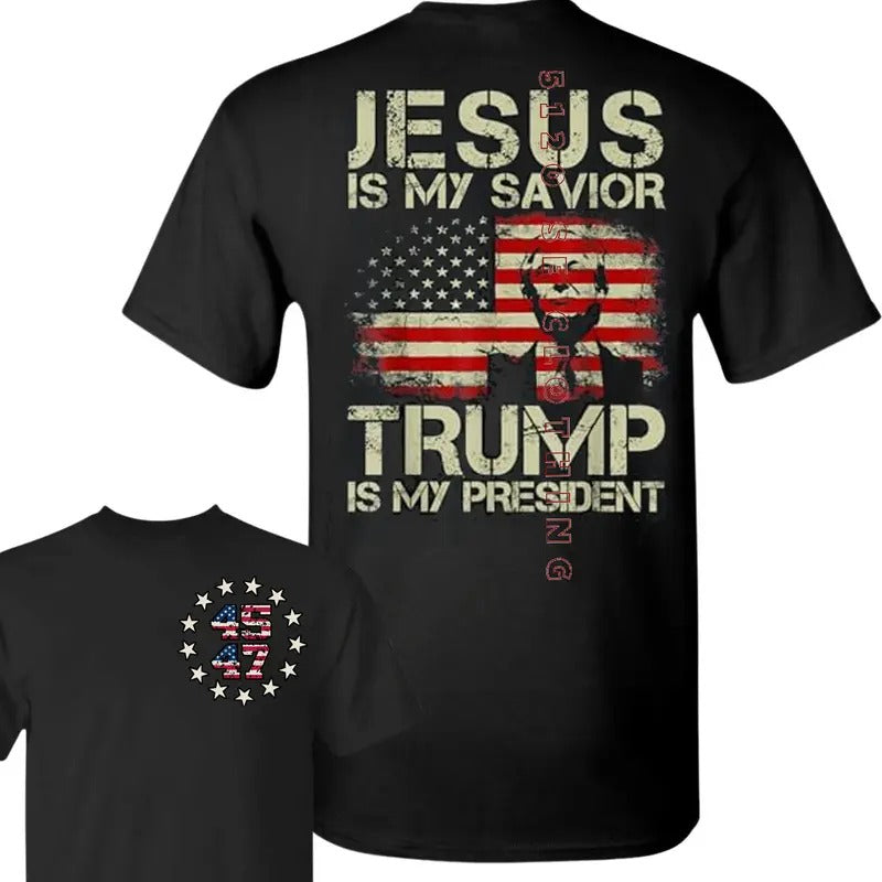 Jesus Is My Savior Trump Is My President Trump 2024 USA Flag T-Shirt, Trump Shirt, Trum Vance Shirt, MAGA, 45 47 Tee,...