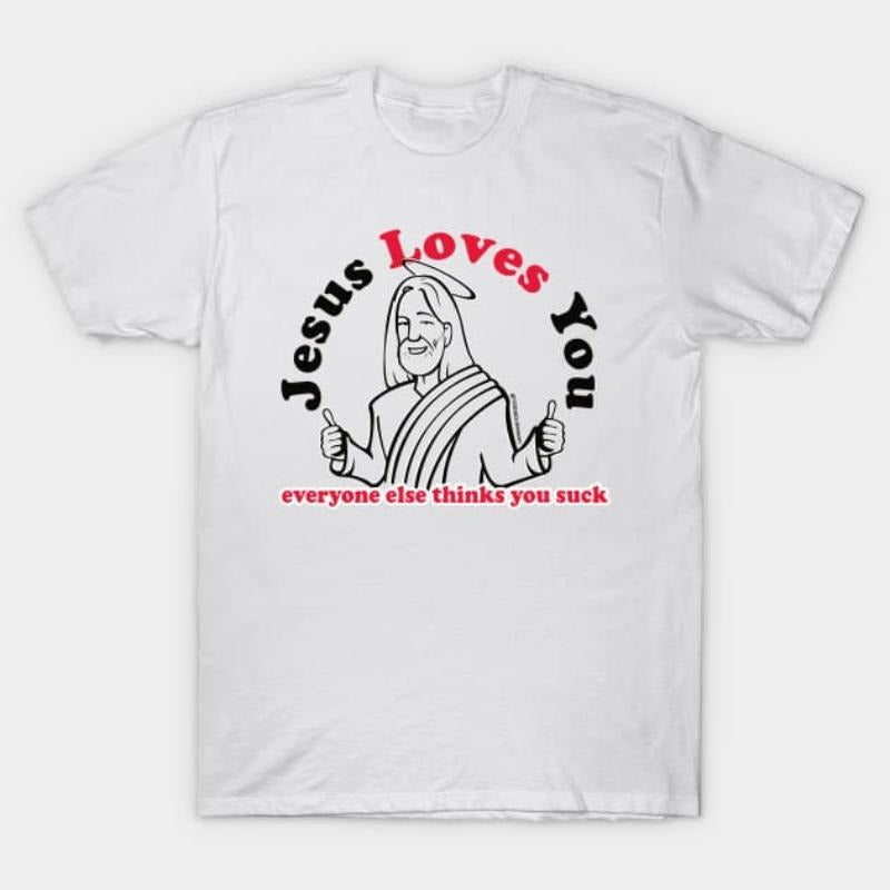 Jesus Loves You Christian T-Shirt - FOG & Comfortable Fit Hoodie, Sweatshirt | DripVista.com