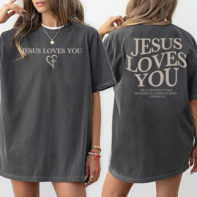 Jesus Loves You Shirt, Bible Verse Graphic Printed Tee, Christian Women Tee, Jesus Unhinged Shirt, Love Like Jesus T-shirt, Jesus Is King Comfy Fabric Graphic Tee, Women's Tops, Womenswear, Cotton Fabric Tee