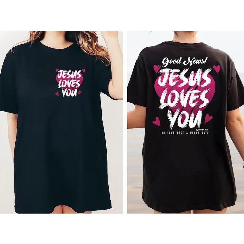 Jesus Loves You Shirt, Women's Christian Sweatshirt, Bible Verse Hoodie, Faith Tshirt, Catholic Tee Shirts, Religious...