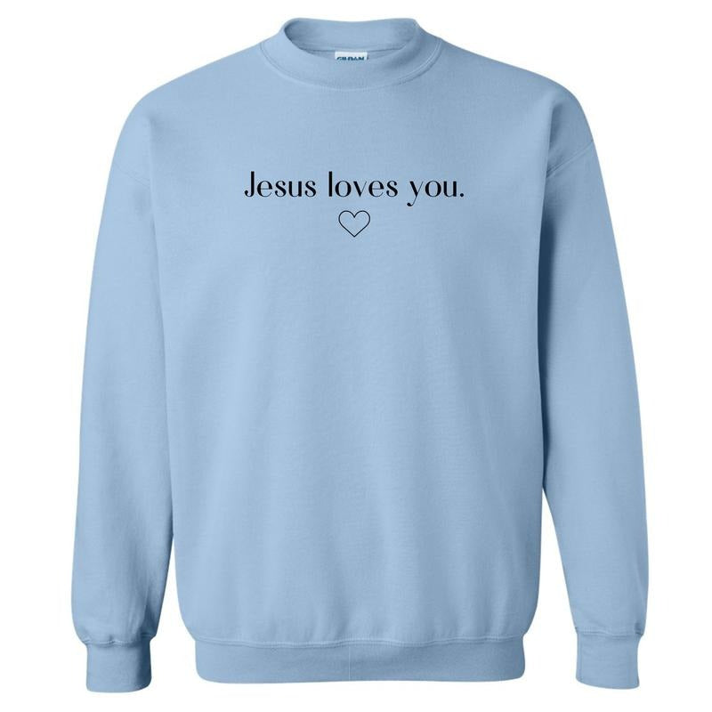 Jesus Loves You Sweatshirt 'NLB' T-Shirts, Hoodie | DripVista.com