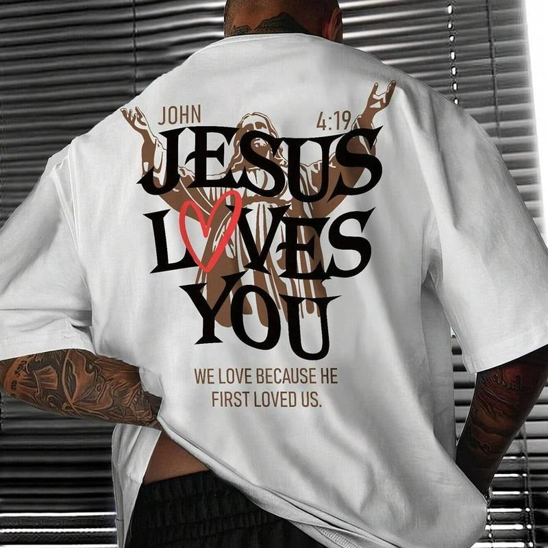 Jesus Loves You We Love Because He First Loved Us T-Shirt Casual Style Crew Neck Short Sleeve T-Shirt Tops Trendy for Unisex, Perfect Gift
