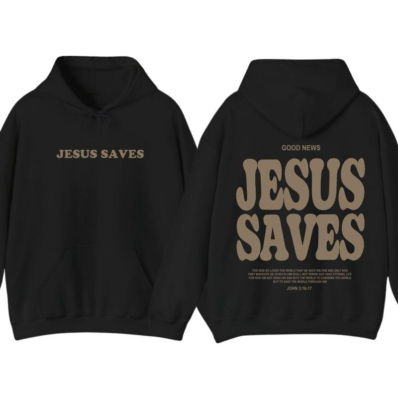 Jesus Saves 2 Sided Hoodie Sweatshirt T-Shirt, Gifts For Christians, Jesus Trendy Shirt | DripVista.com