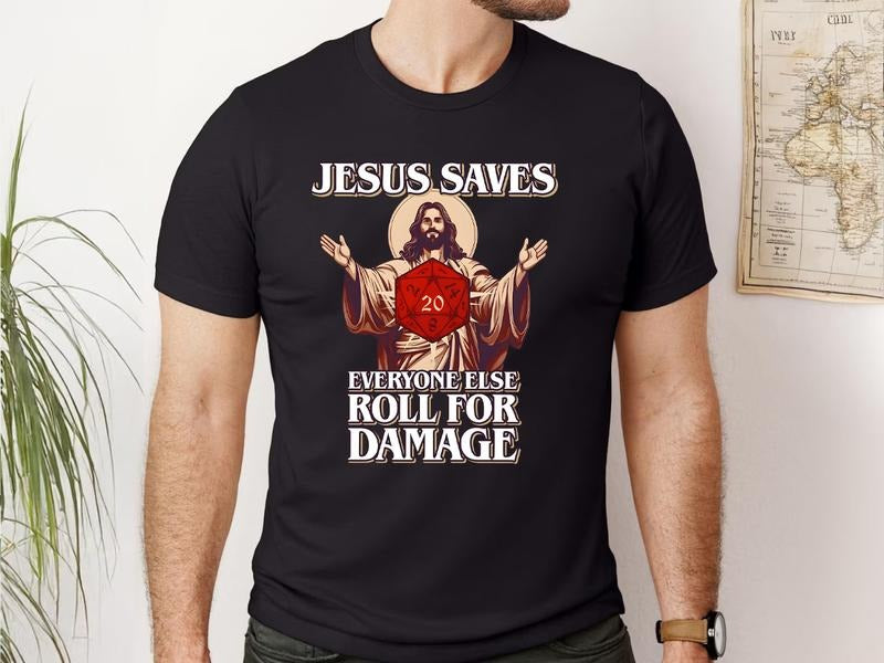 Jesus Saves Roll for Damage Shirt, Funny DnD Tshirt, RPG Gamer Gift Idea, Dungeons & Dragons Fan Tee, Dungeon Master DM Shirt, Critical Role