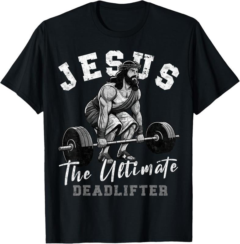 Jesus The Ultimate Deadlifter Funny Christian Workout Gym T-Shirt Hoodie, Sweatshirt | DripVista.com