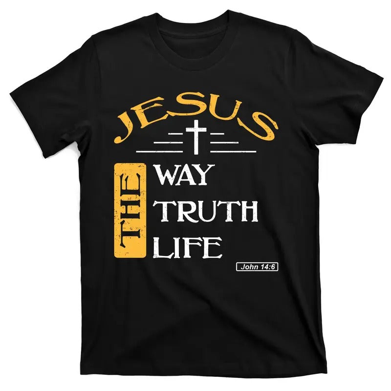 Jesus The Way Truth Life Christian Catholic Christ God Trinity T-Shirt Hoodie, Sweatshirt | DripVista.com
