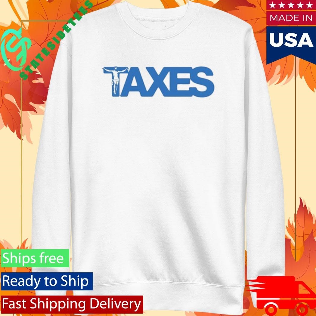 Jesus on the Cross Taxes T-Shirt