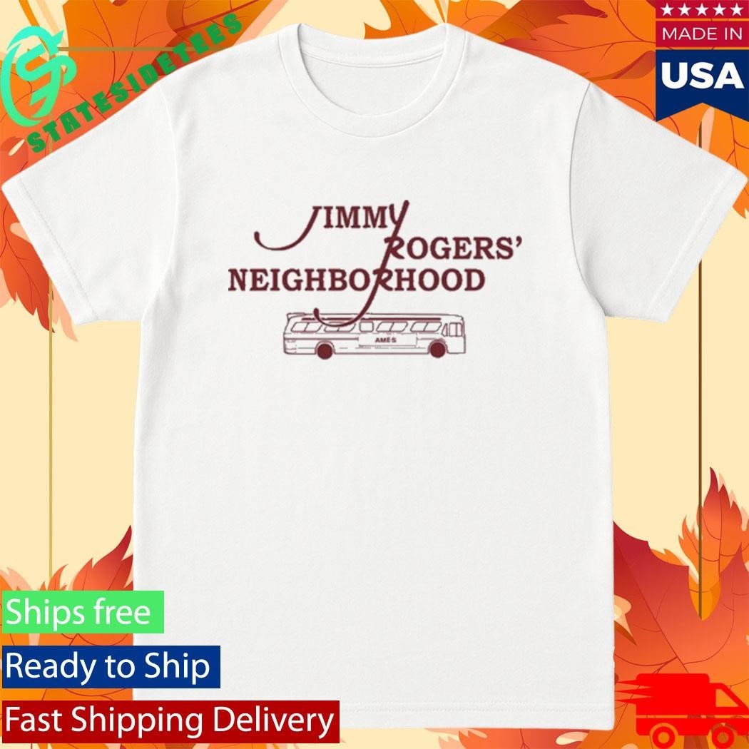 Jimmy Rogers’ Neighborhood Shirt