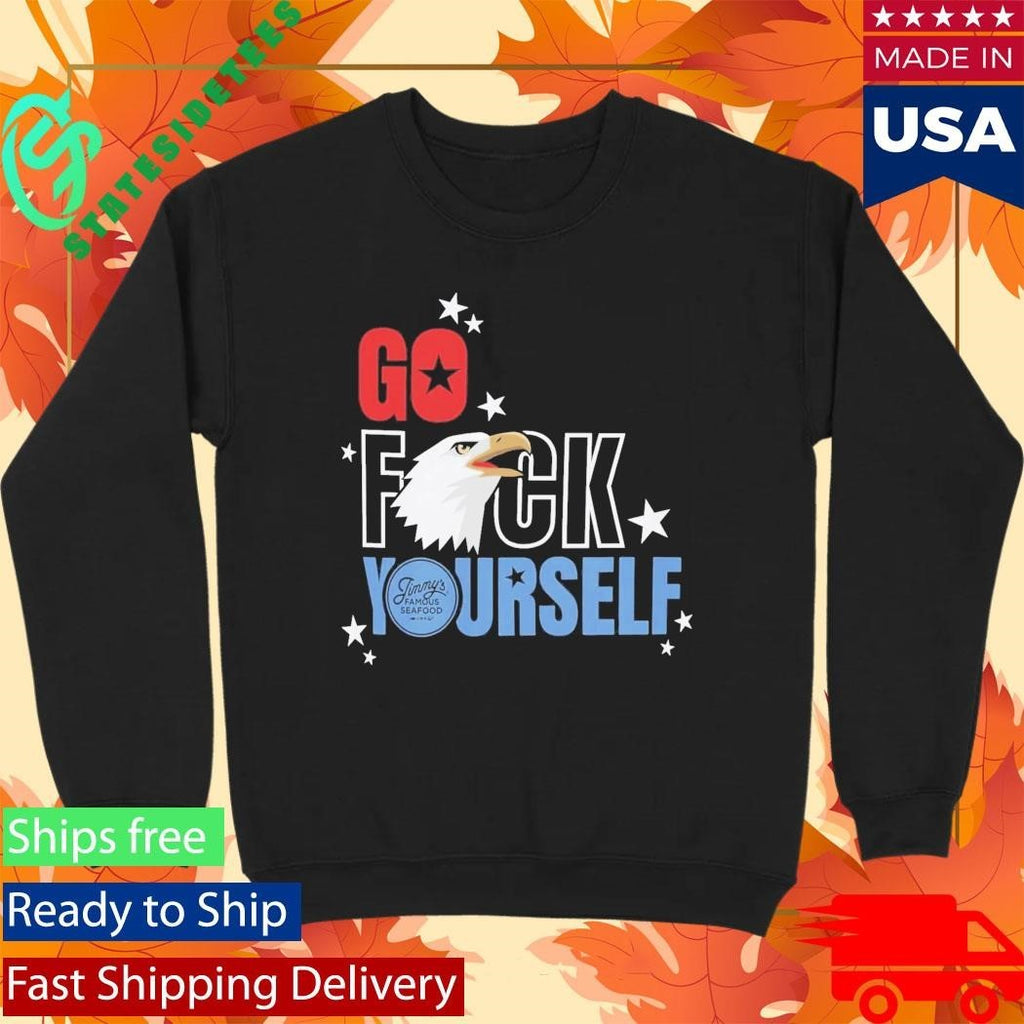 Jimmy’s Famous Seafood Go Fuck Yourself Shirt