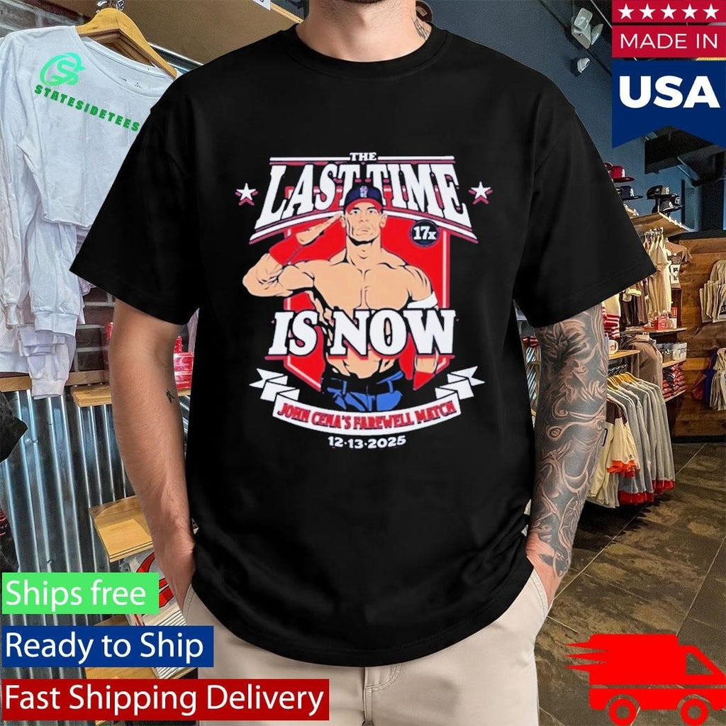 John Cena The Last Time Is Now Farewell Tour Shirt